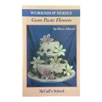 MCCALLS SCHOOL GUM PASTE FLOWERS BOOK